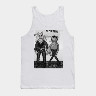 Nevermind the muppets Tank Top